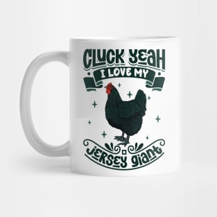 I love my Jersey Giant - Cluck Yeah Mug